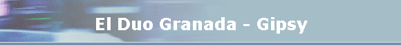 El Duo Granada - Gipsy